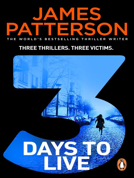 Title details for 3 Days to Live by James Patterson - Available